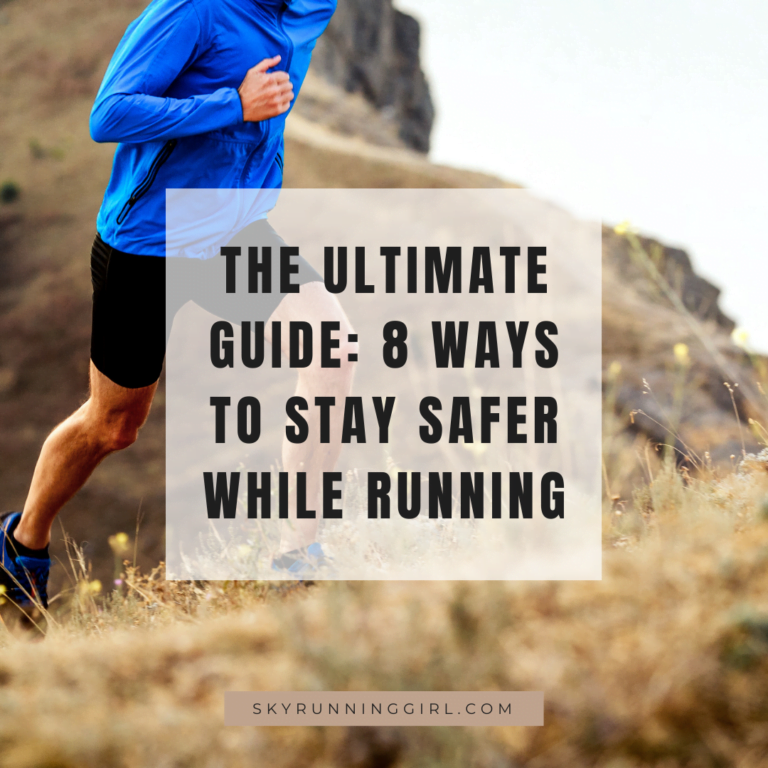 naia tower-pierce skyrunning girl skyrunner skyrun skyracing the ultimate guide 8 ways to stay safer while running