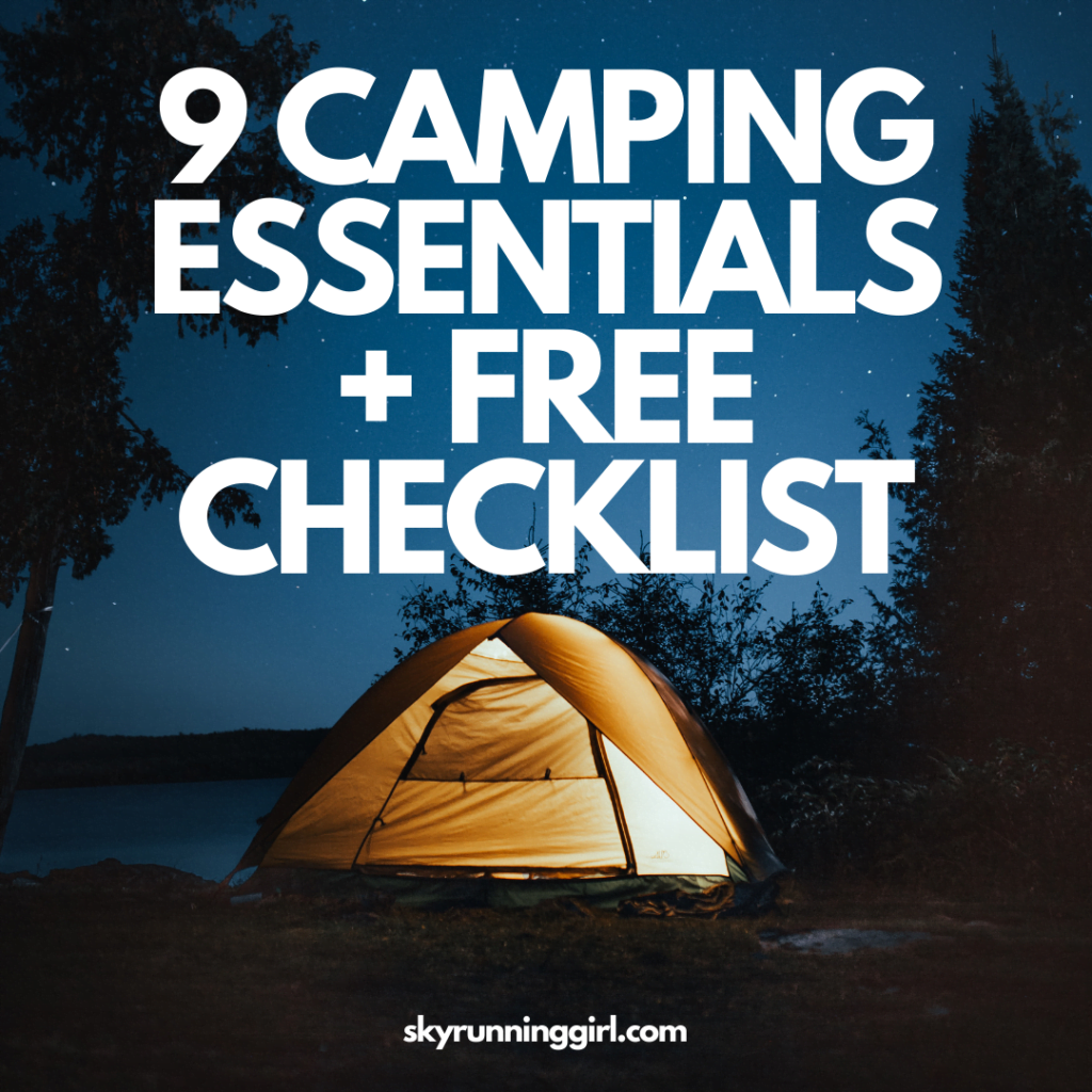9 camping ESSENTIALS + Free checklist - Skyrunning Girl - Naia